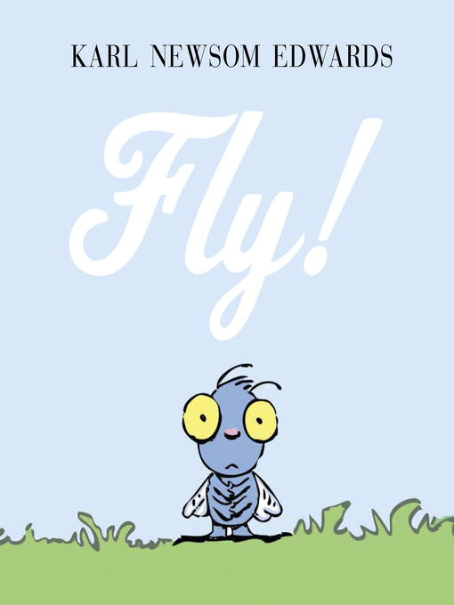 Title details for Fly! by Karl Newsom Edwards - Wait list
